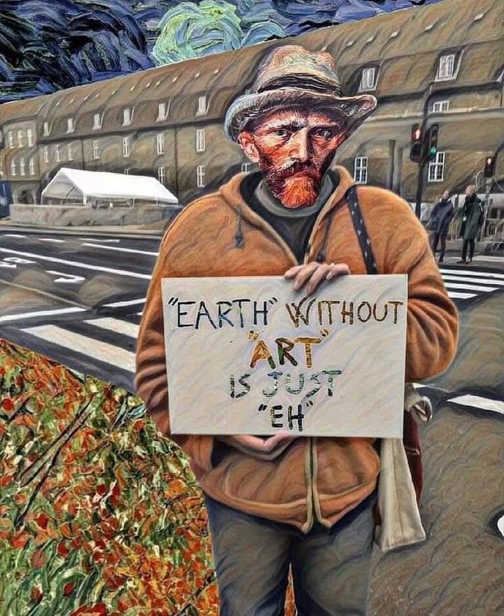 Painting of a bearded man in a street scene holding a sign that says “Earth without art is just ’eh’,” with a textured, stylized background.